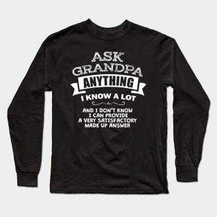 'Ask Grandpa Anything' Witty Father Gift Long Sleeve T-Shirt